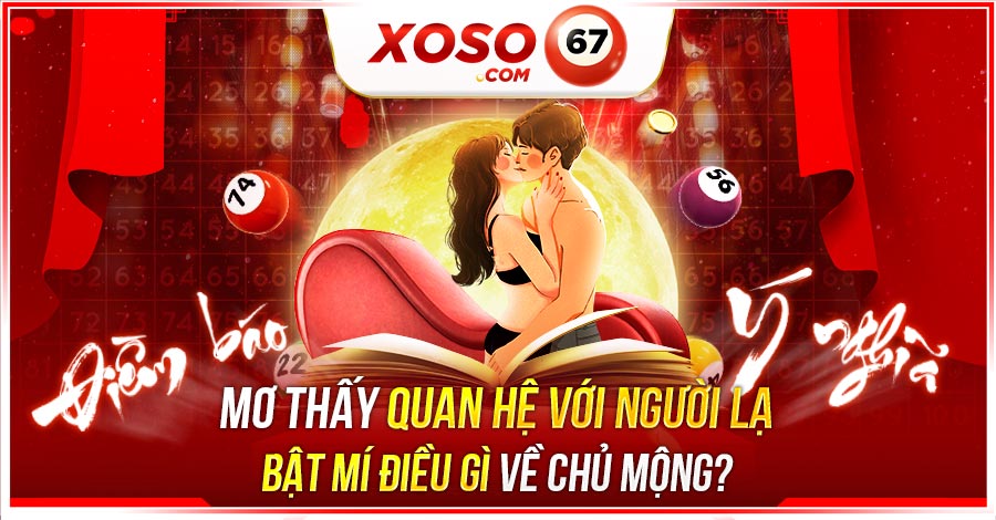 mơ thấy quan hệ với người lạ