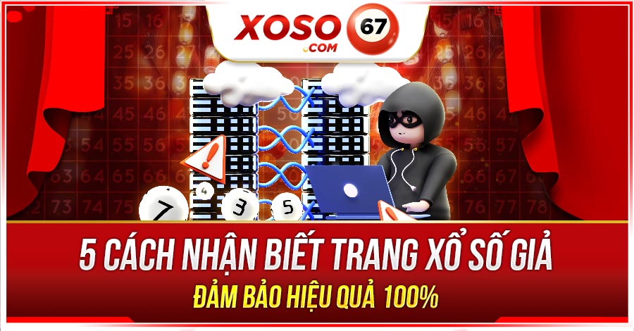 nhân biết trang xổ số giả