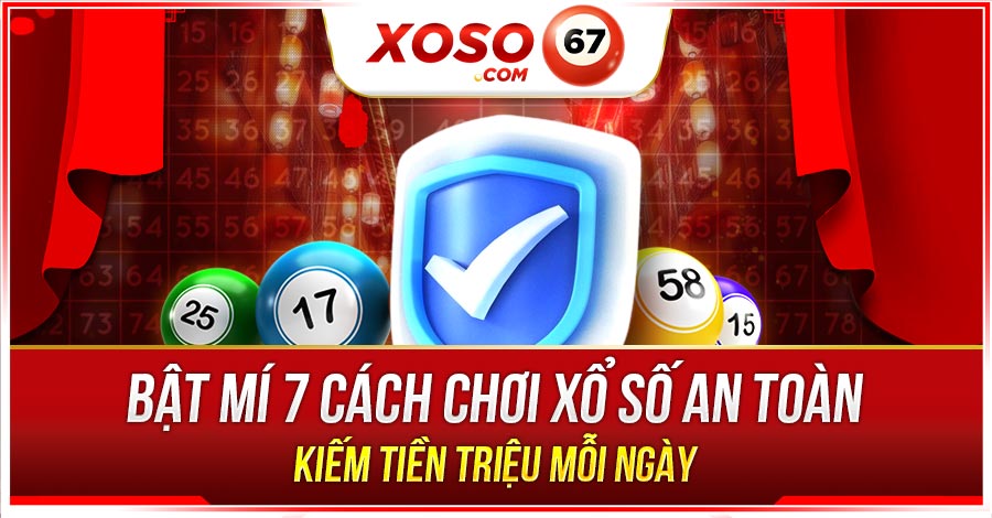 cách chơi xổ số an toàn