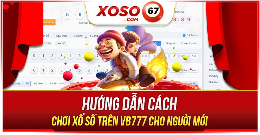 cách chơi xổ số trên vb777