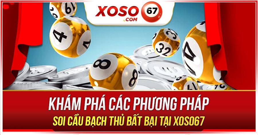 phương pháp soi cầu bạch thủ