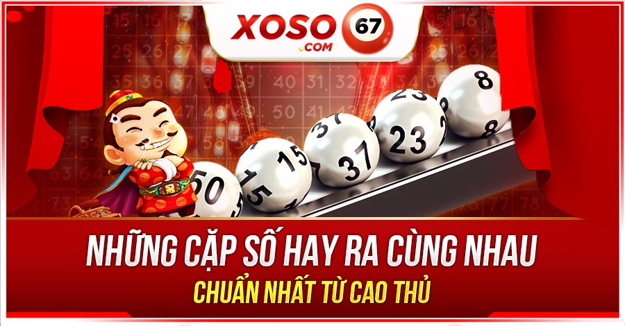 những cặp số hay ra cùng nhau