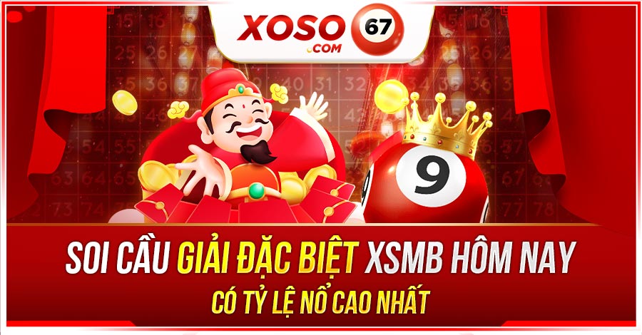 Soi cầu giải đặc biệt XSMB hôm nay