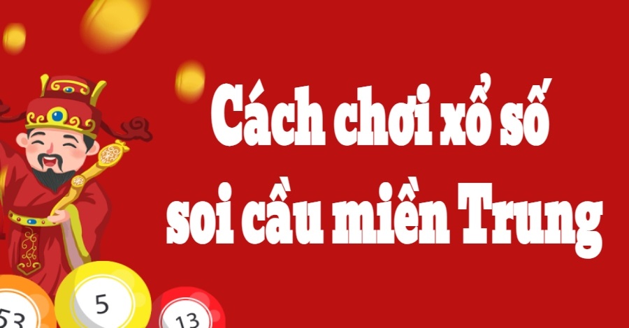 Xổ số soi cầu miền Trung