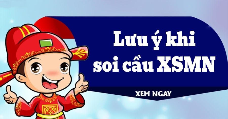 lưu ý soi cầu xsmn