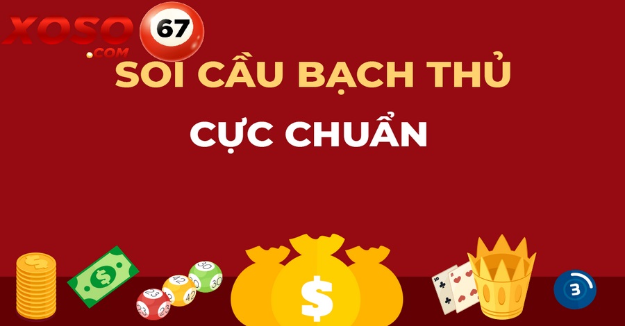 soi cầu bạc thủ là gì