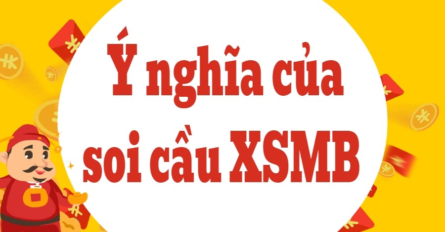 ý nghĩa soi cầu xsmb