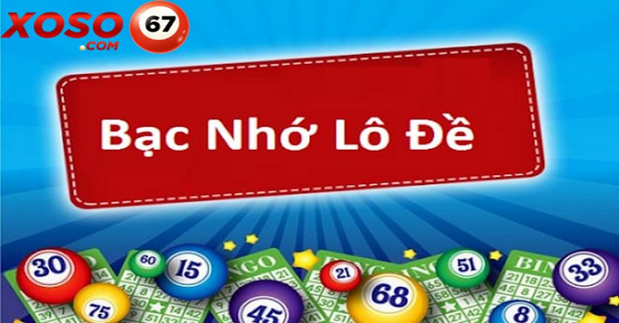 Bạc nhớ cách bắt số theo ngày hôm nay là gì?