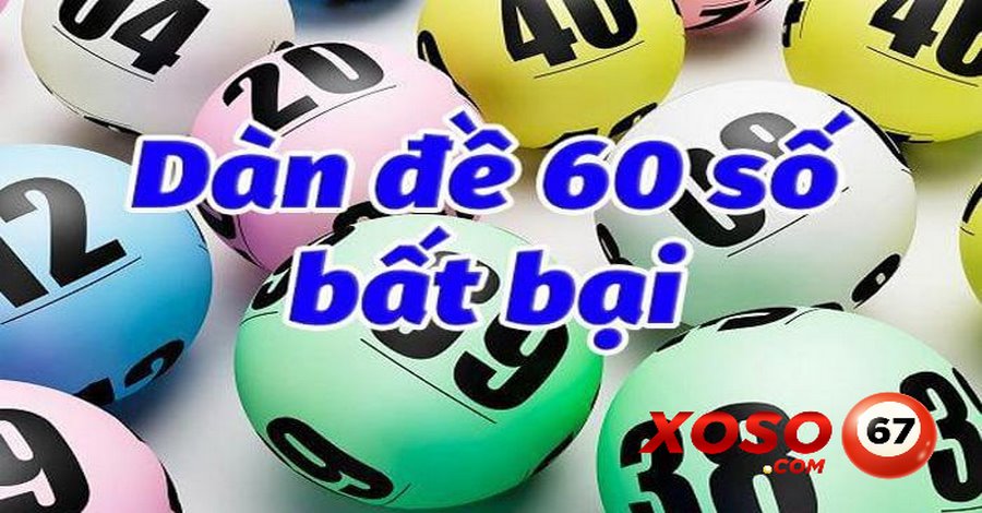 Dàn de 60 số hàng ngày là gì